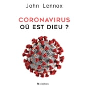 Coronavirus, où est Dieu?
