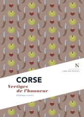 Corse : Vertiges de l honneur