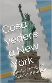 Cosa vedere a New York