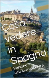 Cosa vedere in Spagna