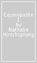 Cosmopolite 2