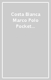 Costa Blanca Marco Polo Pocket Travel Guide - with pull out map