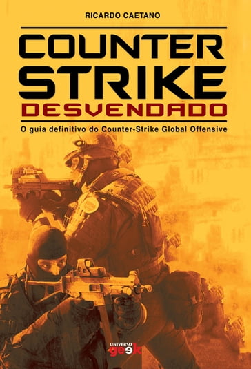 Counter-Strike Desvendado - Ricardo Caetano