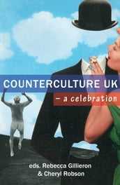Counterculture UK a celebration