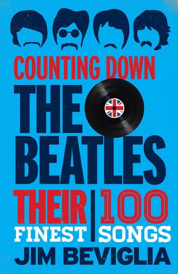 Counting Down the Beatles - Jim Beviglia