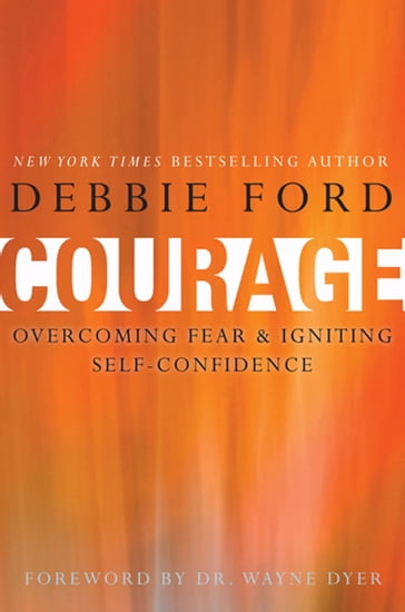 Courage - Debbie Ford