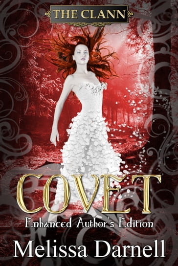 Covet Enhanced Author's Edition (The Clann 2) - Melissa Darnell