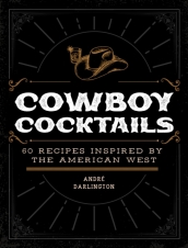 Cowboy Cocktails