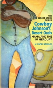 Cowboy Johnson s Desert Oasis