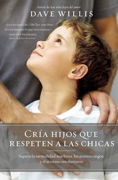 Cría hijos que respeten a las chicas