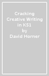 Cracking Creative Writing in KS1