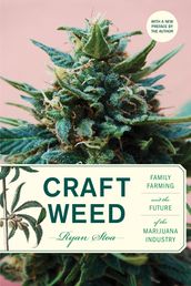 Craft Weed, with a new preface by the author