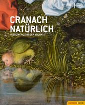 Cranach natürlich