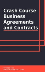 Crash Course Business Agreements and Contracts