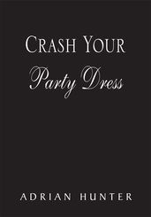 Crash Your Party Dress