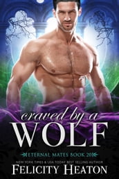 Craved by a Wolf (Eternal Mates Romance Series Book 20)