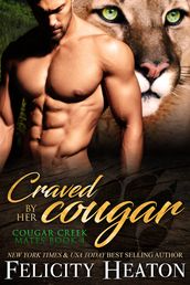 Craved by her Cougar (Cougar Creek Mates Shifter Romance Series Book 4)
