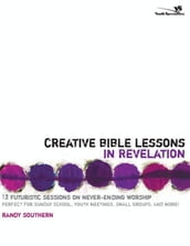 Creative Bible Lessons in Revelation