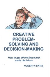 Creative Problem-Solving & Decision-Making
