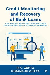 Credit Monitoring and Recovery of Bank Loans