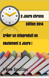 Créer un Infoproduit en 2 Jours Chrono