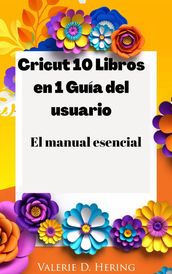 Cricut 10 Libros en 1 Guía del usuario