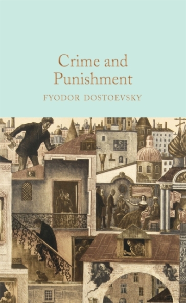 Crime and Punishment - Fyodor Dostoevsky