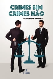 Crimes Sim Crimes Não
