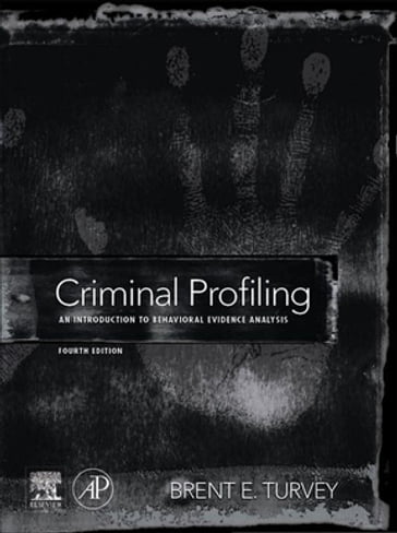 Criminal Profiling - Brent E. Turvey