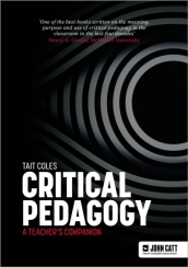 Critical Pedagogy: a teacher s companion