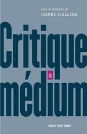 Critique et medium