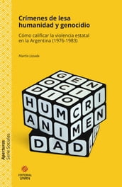 Crímenes de lesa humanidad y genocidio