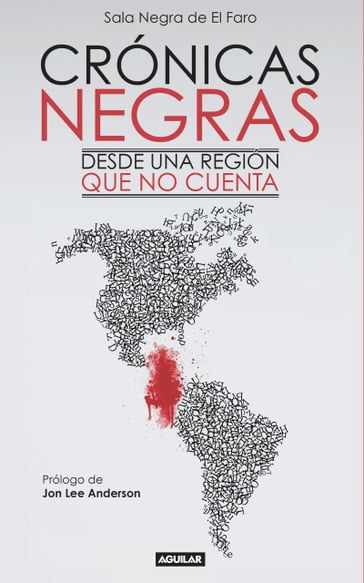 Crónicas Negras. Desde una región que no cuenta - Sala Negra de El Faro