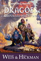 Crônicas de Dragonlance Vol. 1 Dragões do Crepúsculo do Outono