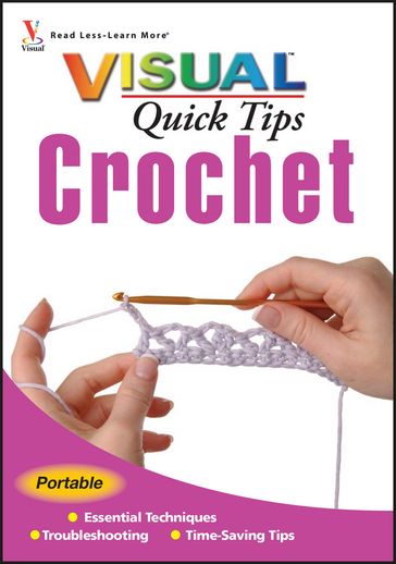 Crochet VISUAL Quick Tips - Cecily Keim - Kim P. Werker