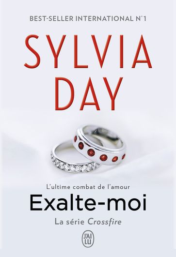Crossfire (Tome 5) - Exalte-moi - Sylvia Day