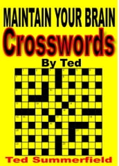 Crossword Puzzles by Ted. Volume One.