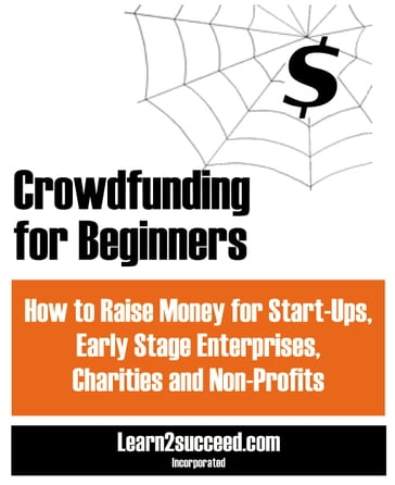 Crowdfunding for Beginners - Learn2succeed