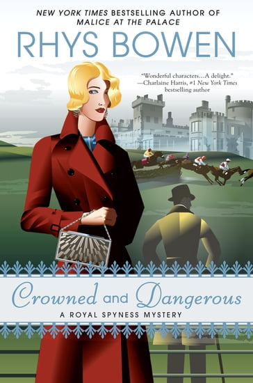 Crowned and Dangerous - Rhys Bowen