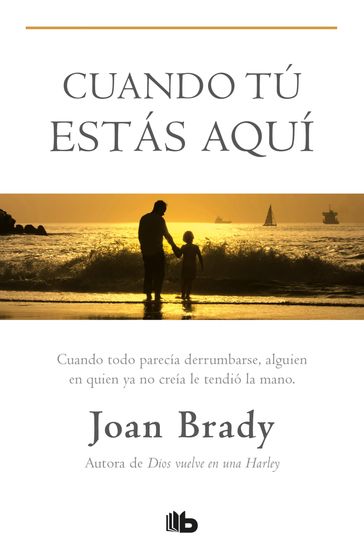 Cuando tú estás aquí - Joan Brady