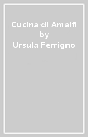 Cucina di Amalfi