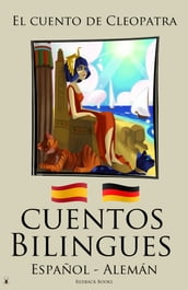 Cuentos Bilingues - El cuento de Cleopatra (Español - Alemán)