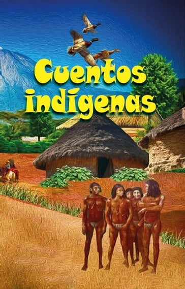 Cuentos Indígenas - Gabino Romo Sosa