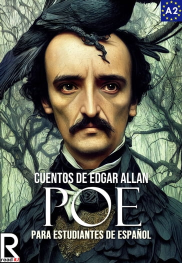 Cuentos de Edgar Allan Poe para estudiantes de español. Libro de lectura Nivel A1: A2. Principiantes - Read It!