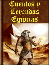 Cuentos y Leyendas Egipcias