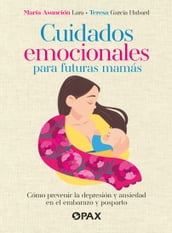 Cuidados emocionales para futuras mamás