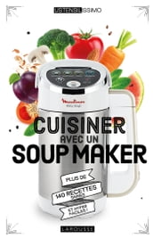 Cuisiner avec un soup maker