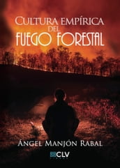 Cultura empírica del fuego forestal