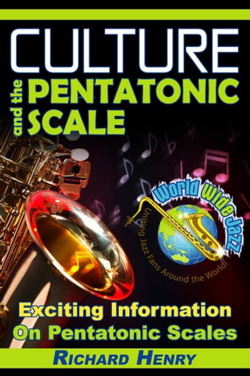 Culture and the Pentatonic Scale - Henry Richard