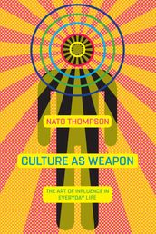 Culture as Weapon